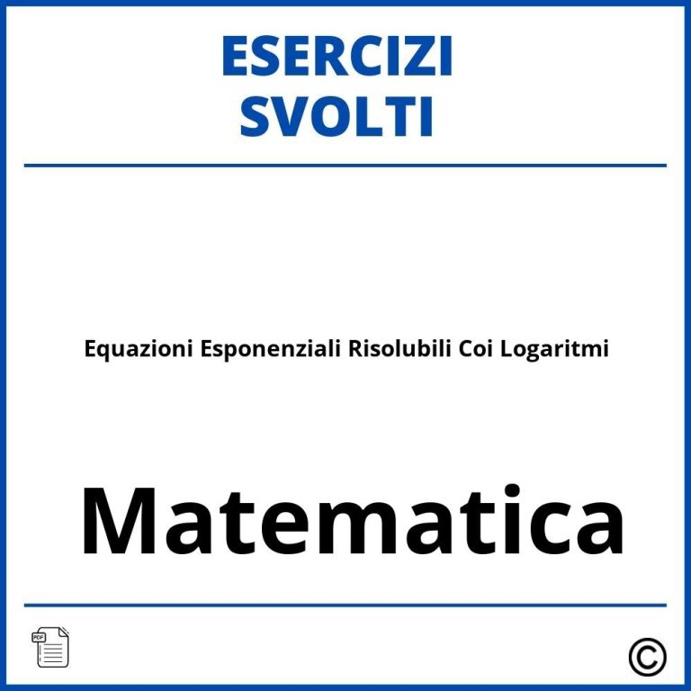 Esercizi Logaritmi Ed Esponenziali Svolti Soluzioni PDF