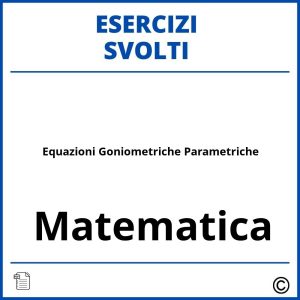 Esercizi Equazioni Goniometriche PDF Svolti Soluzioni