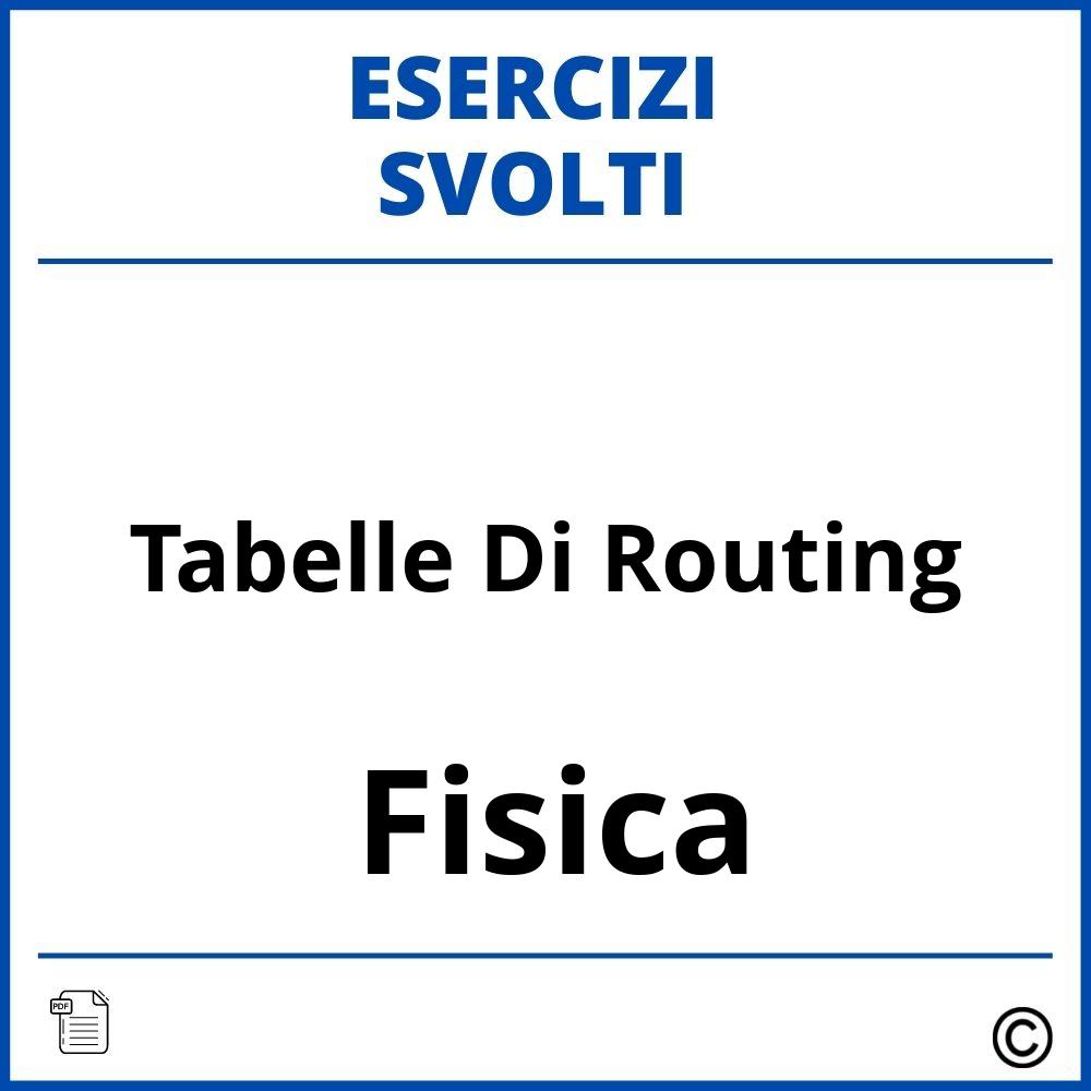 Tabelle Di Routing Esercizi Svolti