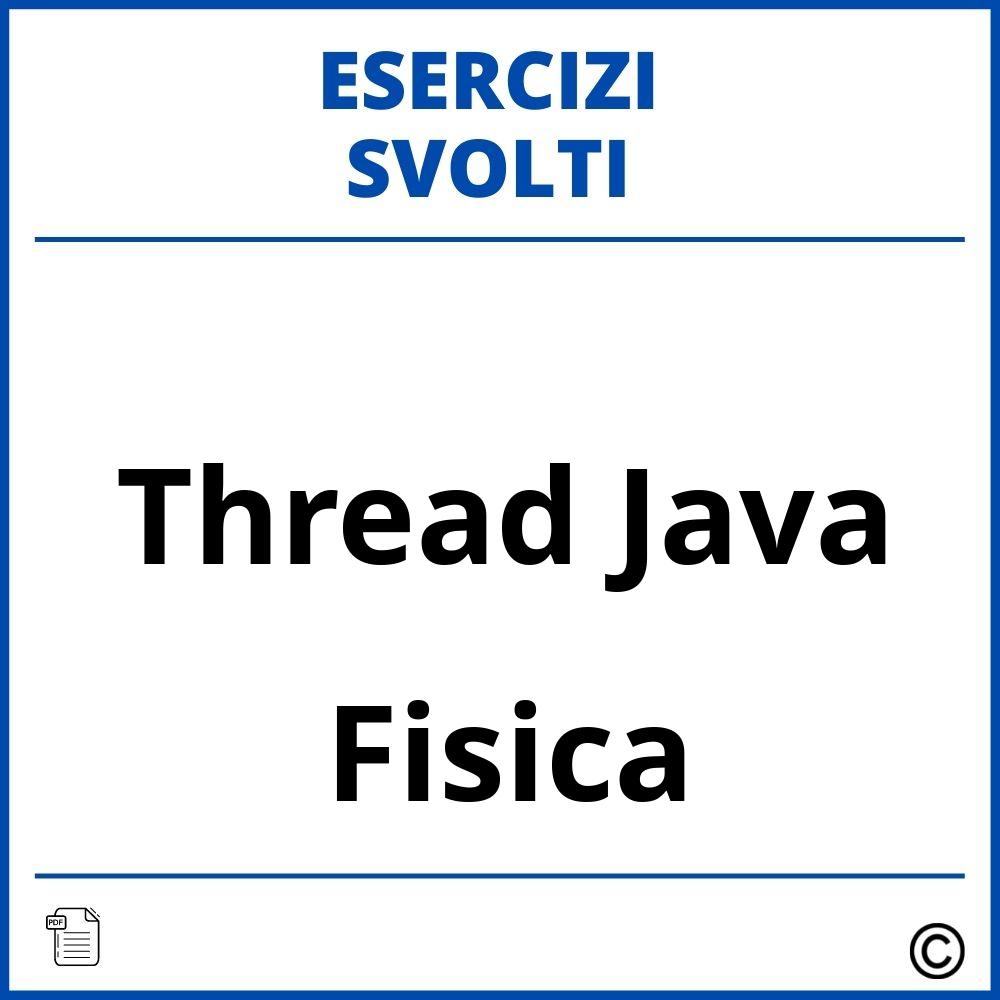 Thread Java Esercizi Svolti